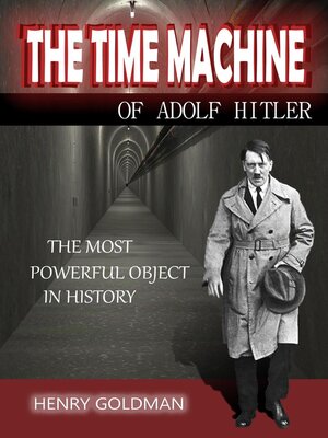 cover image of The time machine of adolf hitler